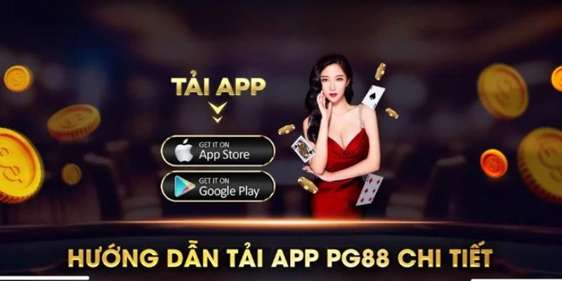 Sân chơi có các đường link tải app PG88 dành riêng cho từng dòng điện thoại